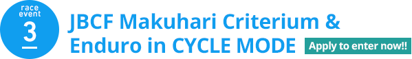 Race Event 3 JBCF Makuhari Criterium & Enduro in CYCLE MODE