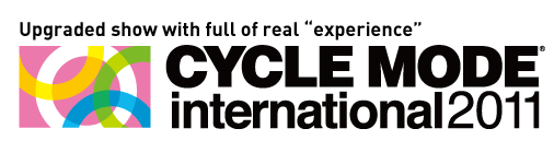 Upgraded show with full of real "experience"e　CYCLE MODE international 2011
