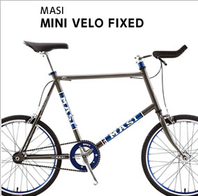MASI MINI VELO FIXED