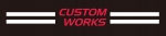 CUSTOM WORKS